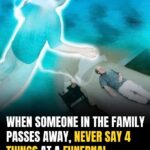 Do NOT say these things when someone passes away, especially not the 4th…See more